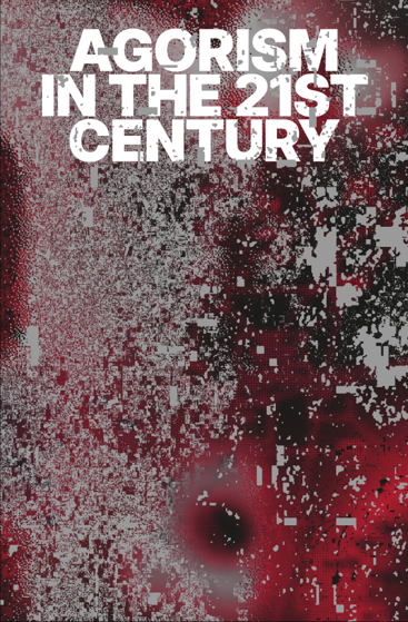 Cover: Agorism in the 21st Century #1