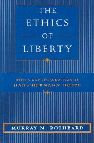 Cover: The Ethics of Liberty