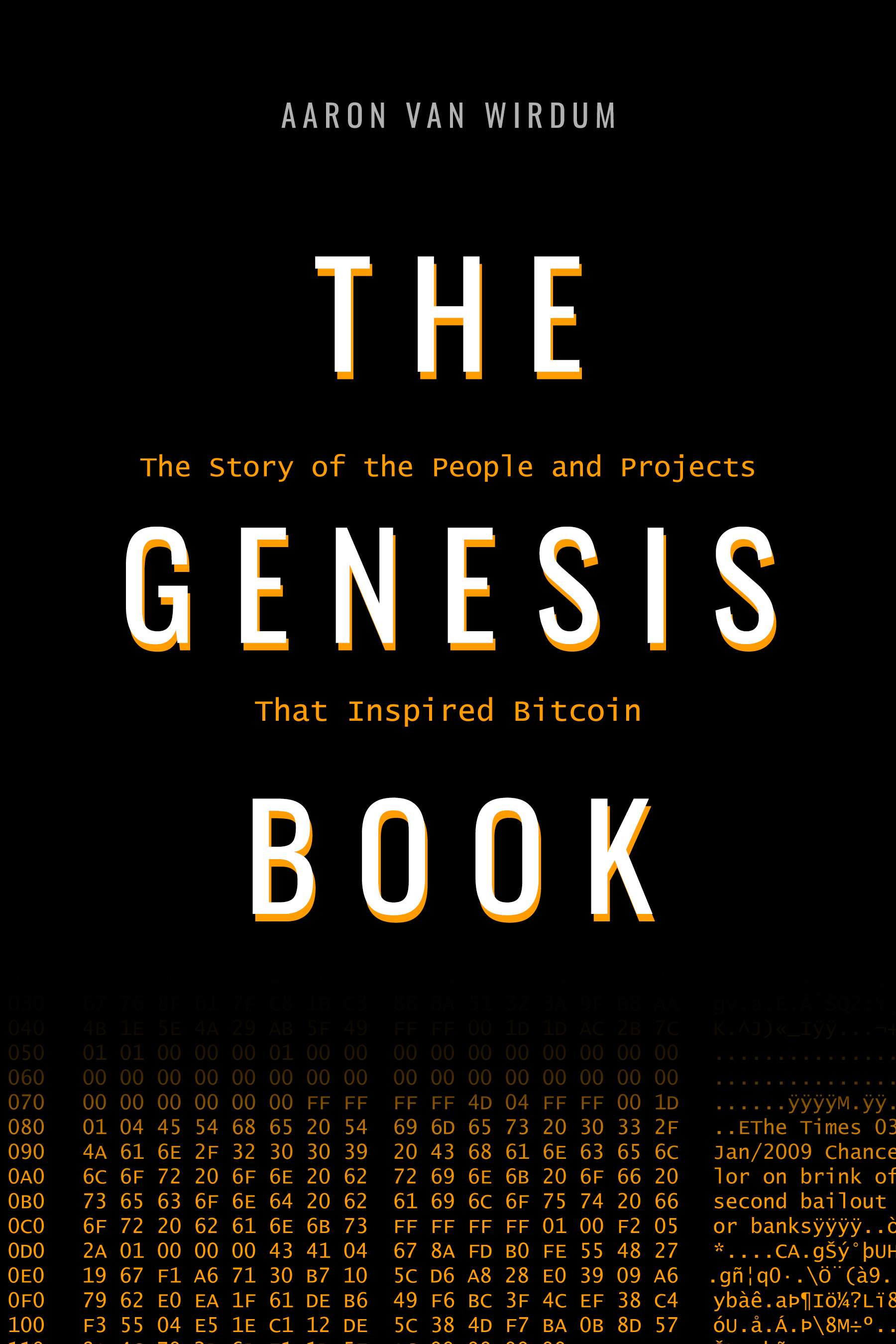 Cover: The Genesis Book: The Story of the People and Projects That Inspired Bitcoin