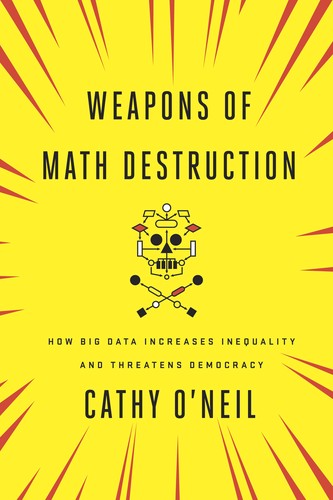 Cover: Weapons of Math Destruction