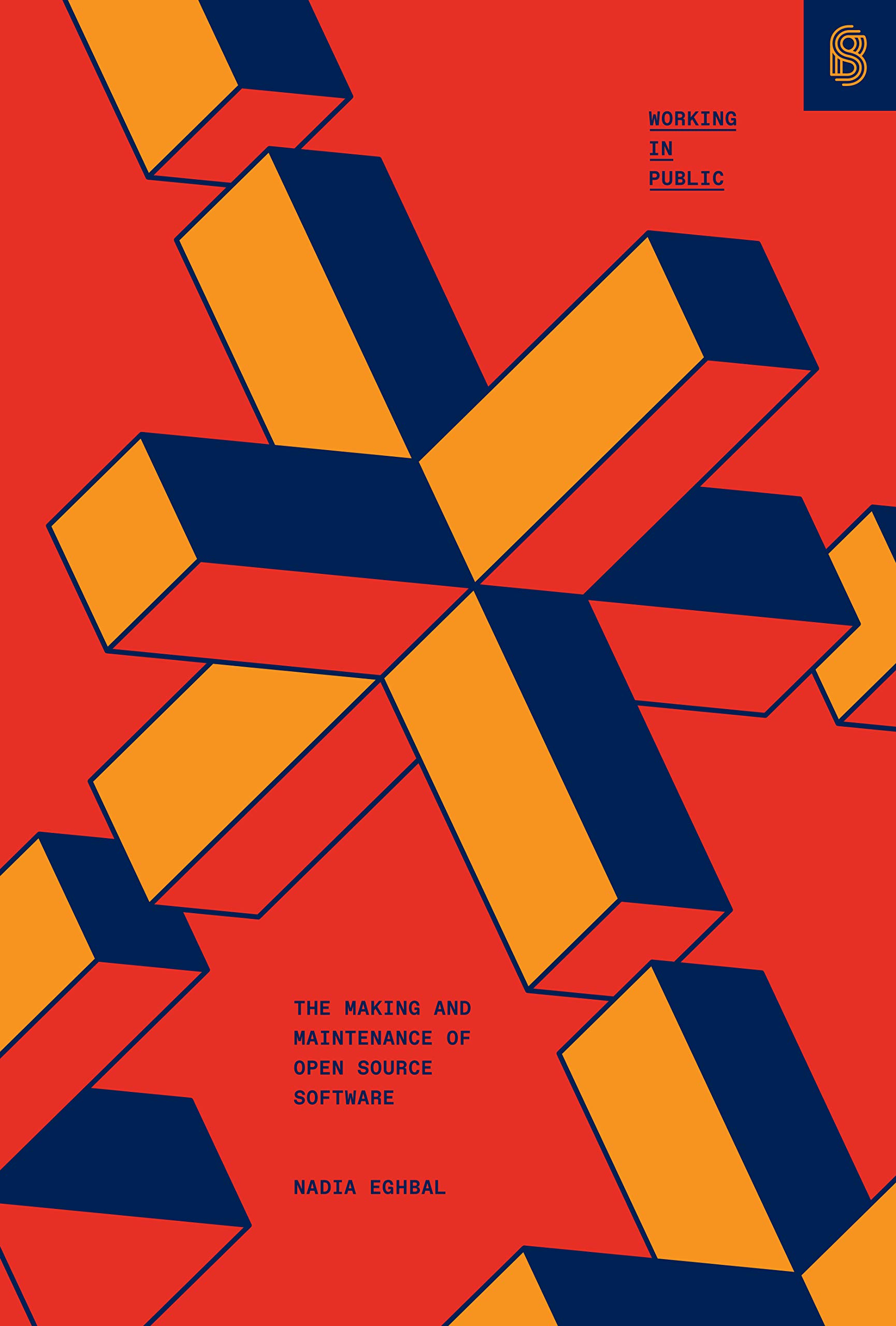 Cover: Working in Public: The Making and Maintenance of Open Source Software