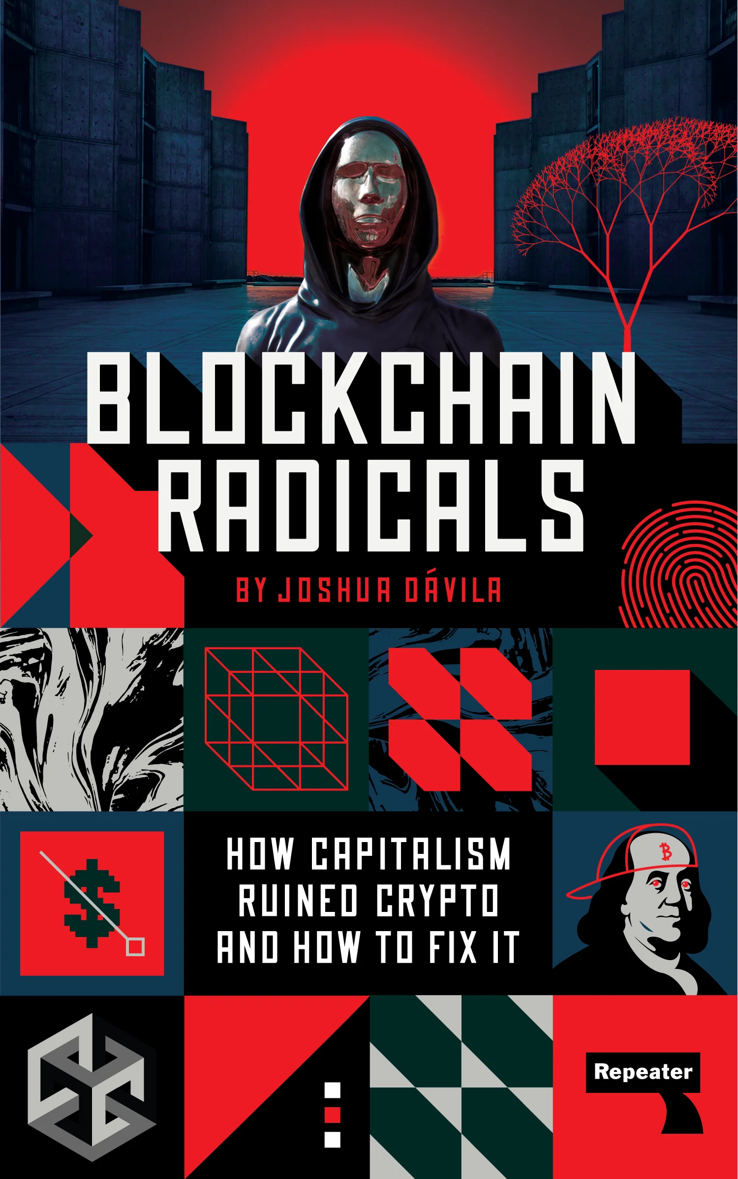 Cover: Blockchain Radicals: How Capitalism Ruined Crypto and How to Fix It