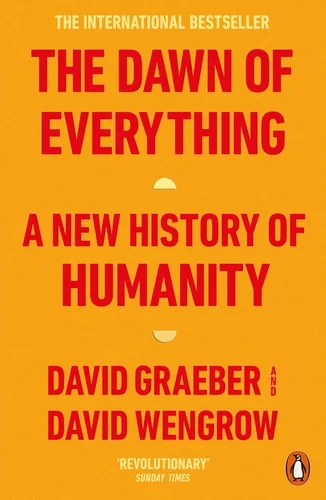 Cover: The Dawn of Everything: A New History of Humanity