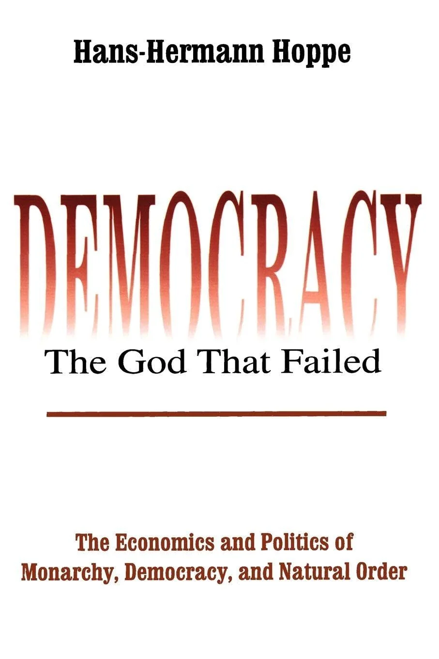 Obálka: Democracy: The God That Failed