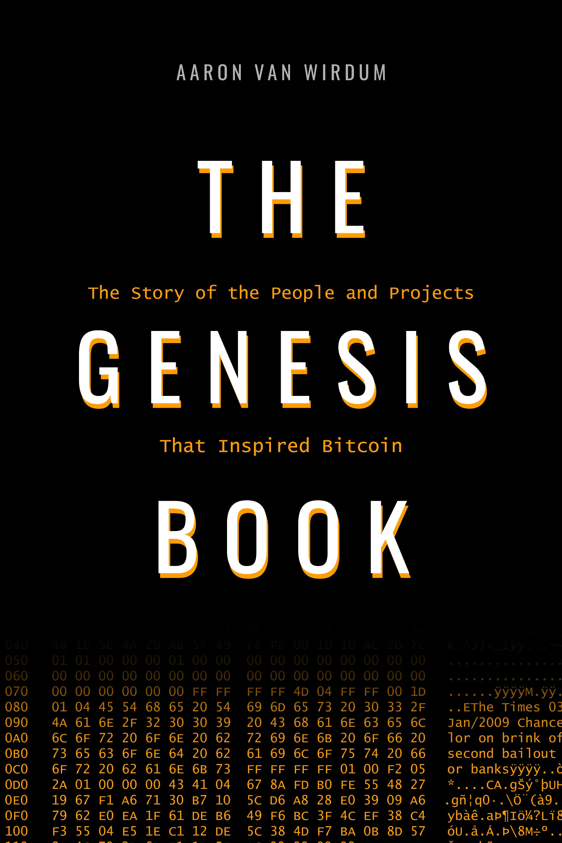 Cover: The Genesis Book: The Story of the People and Projects That Inspired Bitcoin